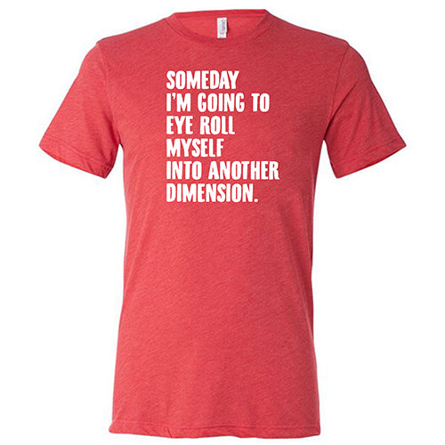 Someday Shirt