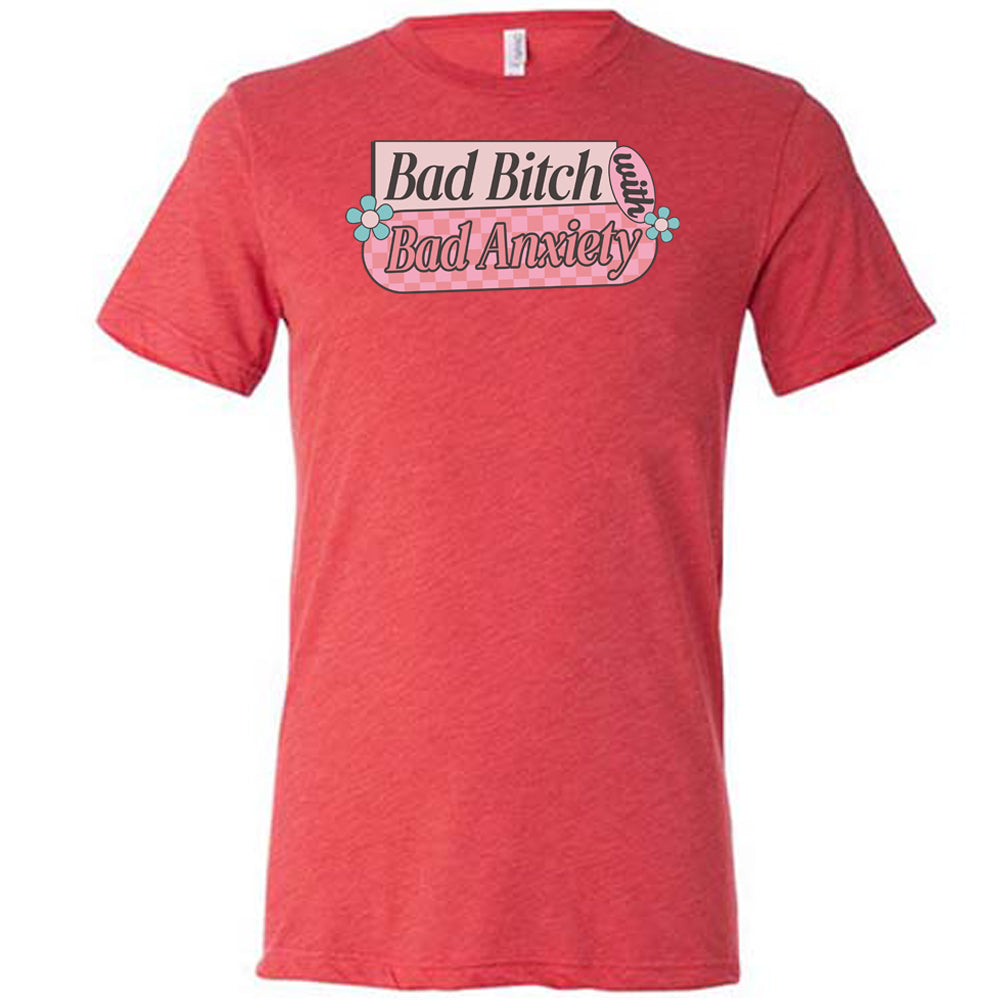 red Bad Bitch With Bad Anxiety Unisex Shirt