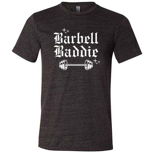 black shirt with the text "Barbell Baddie" on it