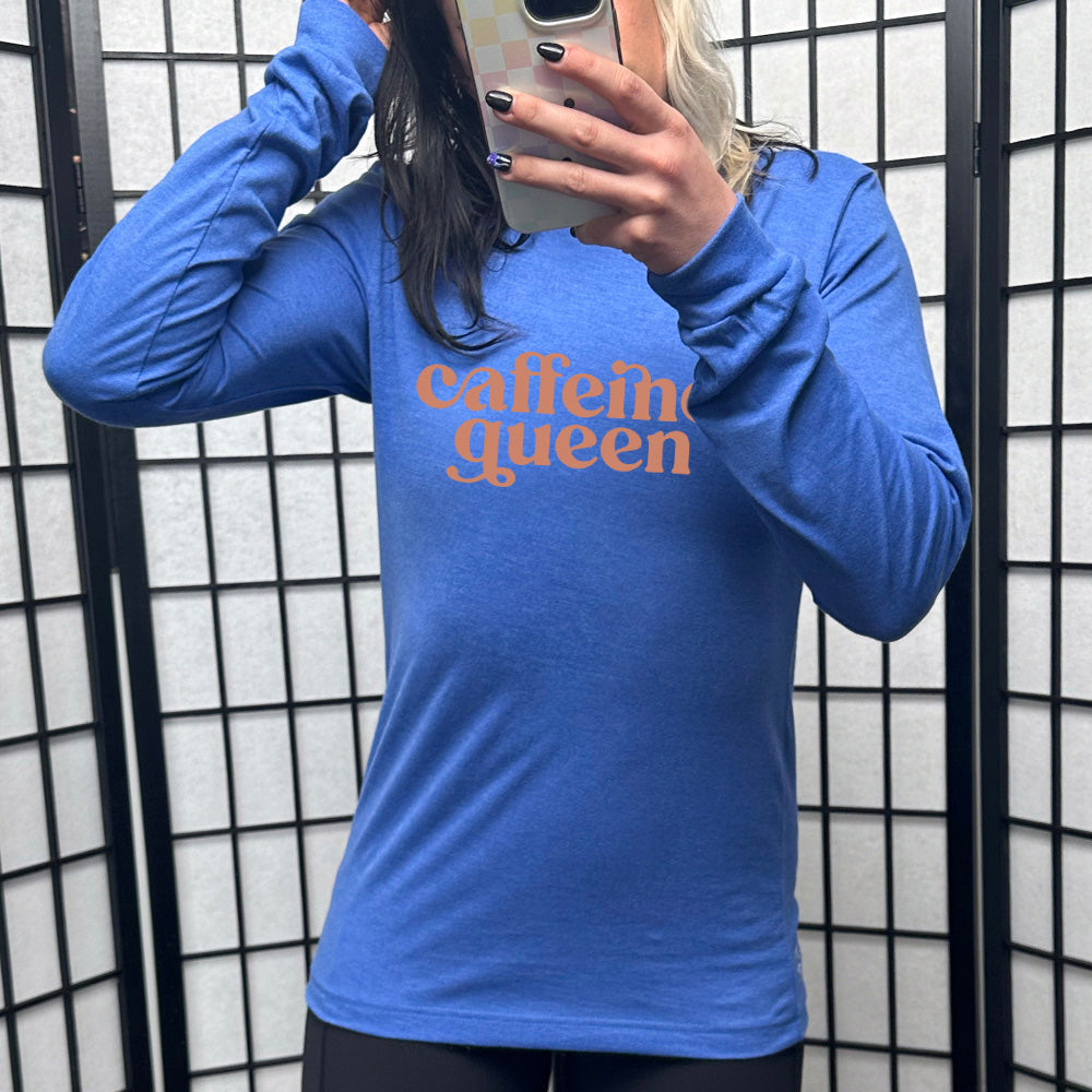 blue long sleeve tee with the text "Caffeine Queen" on it