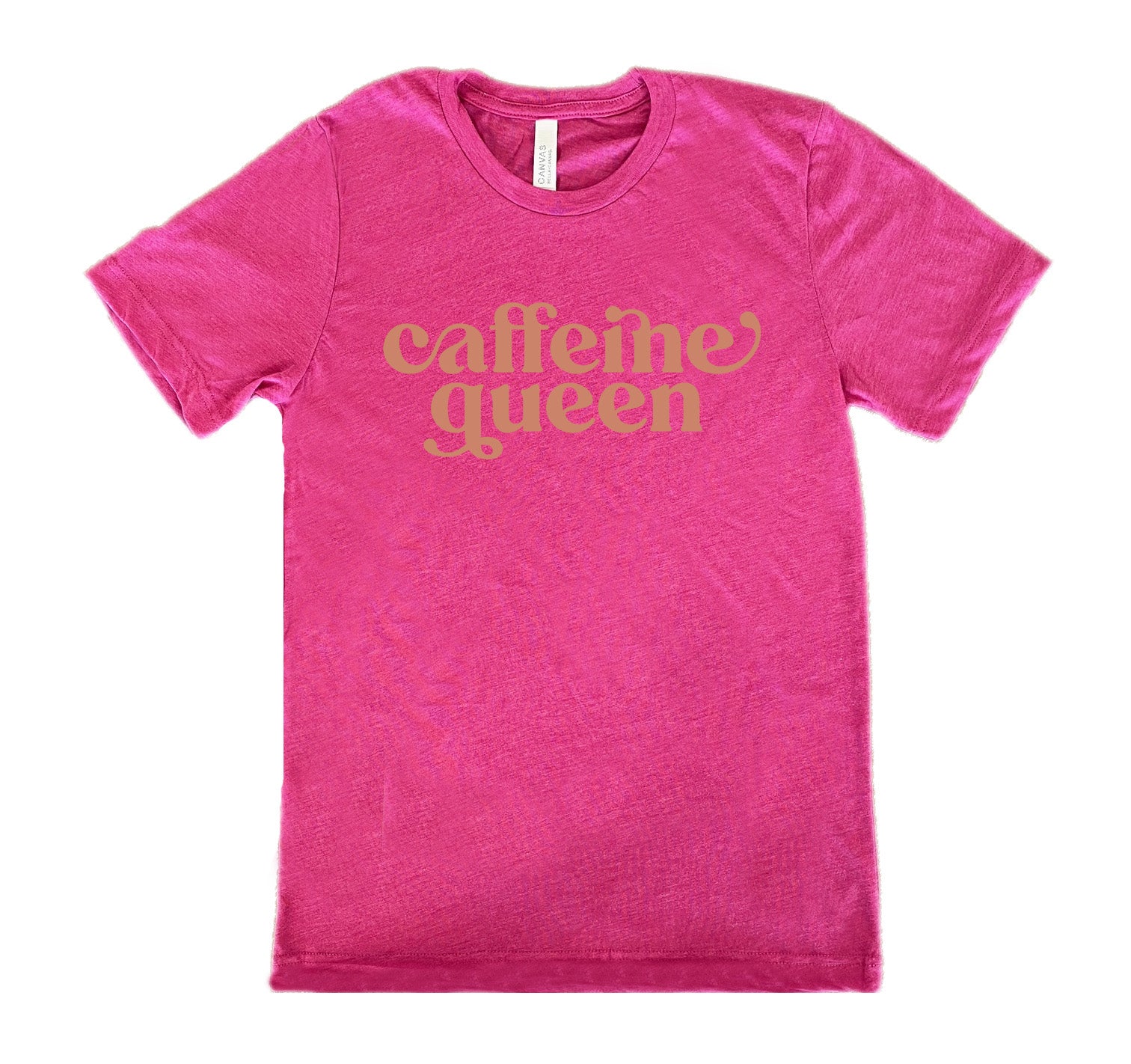 berry shirt with the text "Caffeine Queen" on it