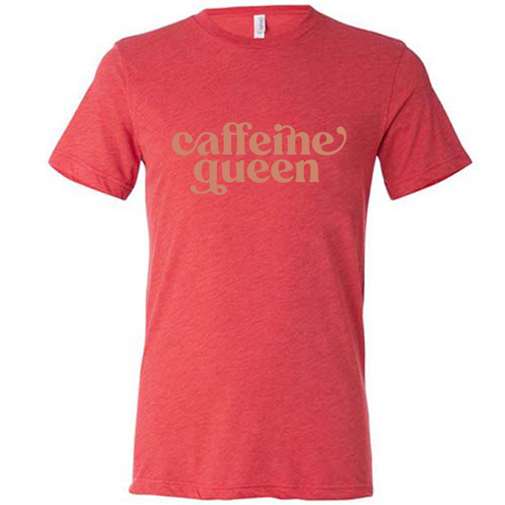 red shirt with the text "Caffeine Queen" on it