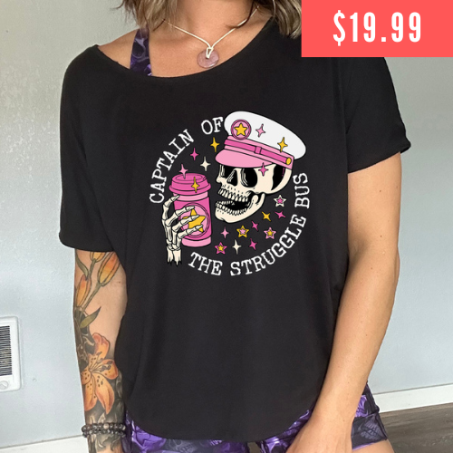 $19.99 "Captain Of The Struggle Bus" black slouchy shirt