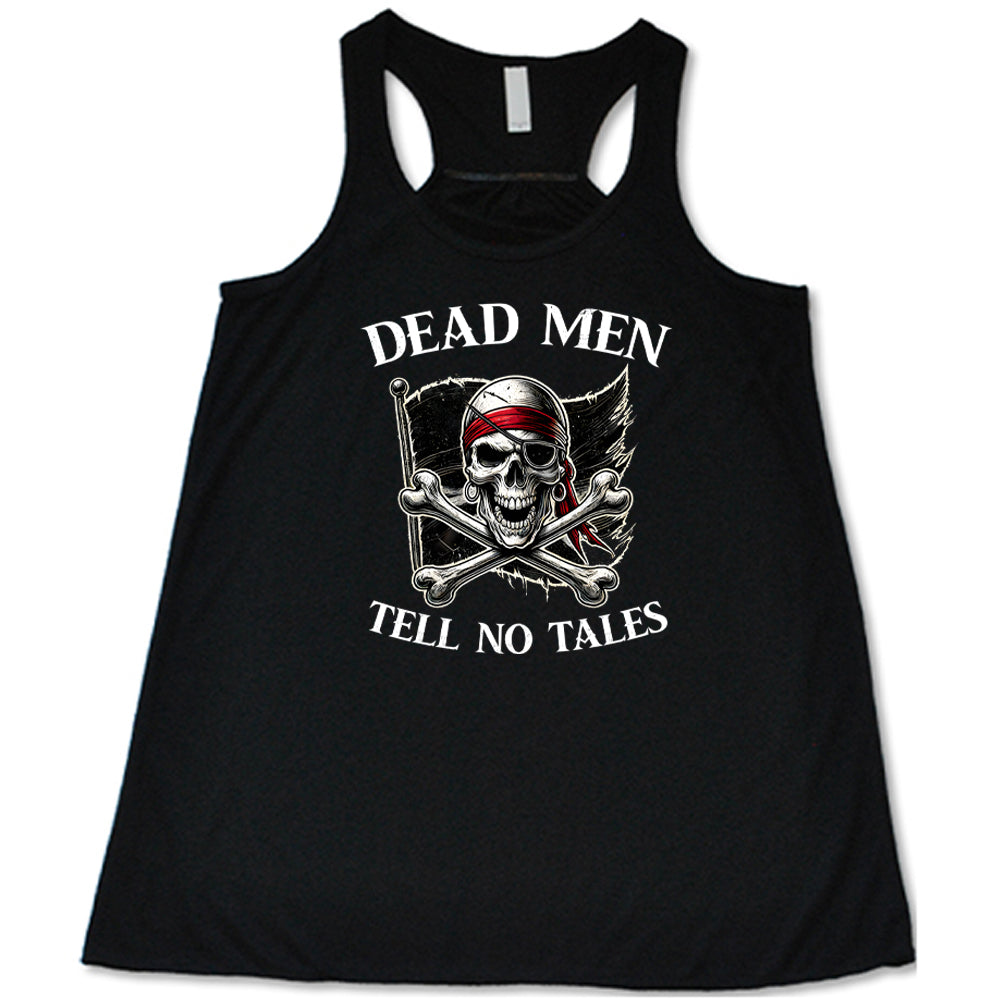 black shirt with the text "Dead Men Tell No Tales" on it