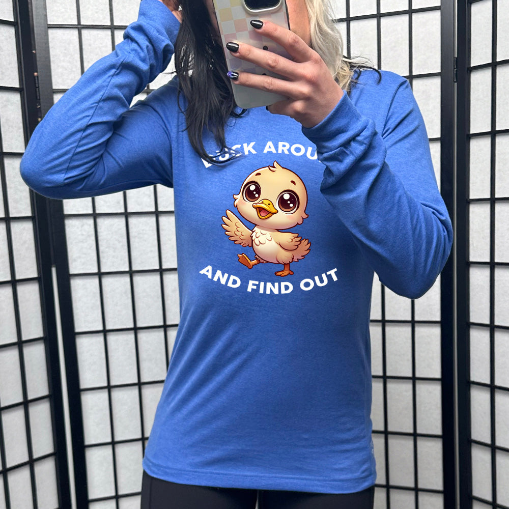 blue long sleeve tee with the text "Duck Around And Find Out" on it