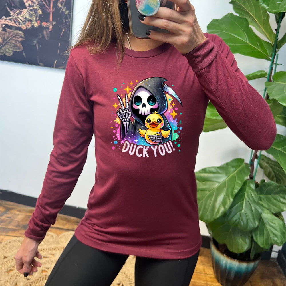 maroon long sleeve tee with the text "Duck You!" on it