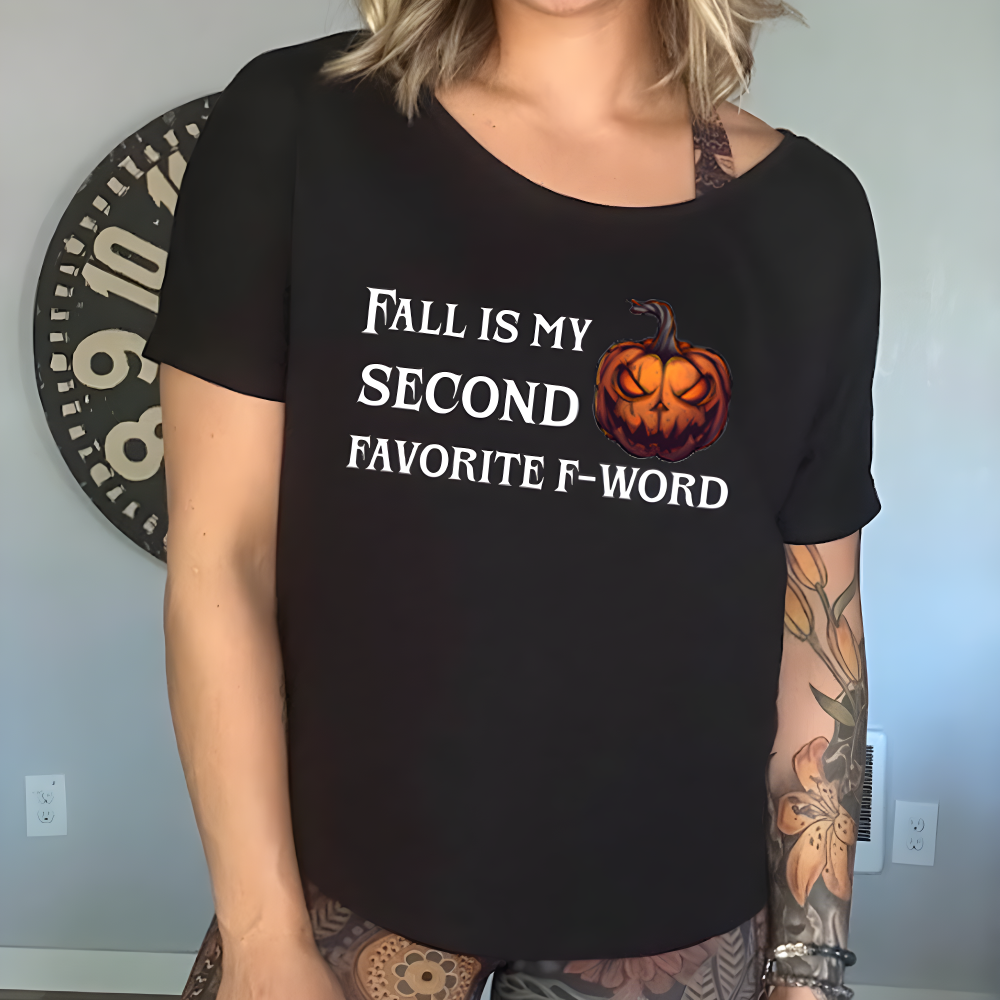 shirt with the quote "Fall Is My Second Favorite F-Word Pumpkin" on it