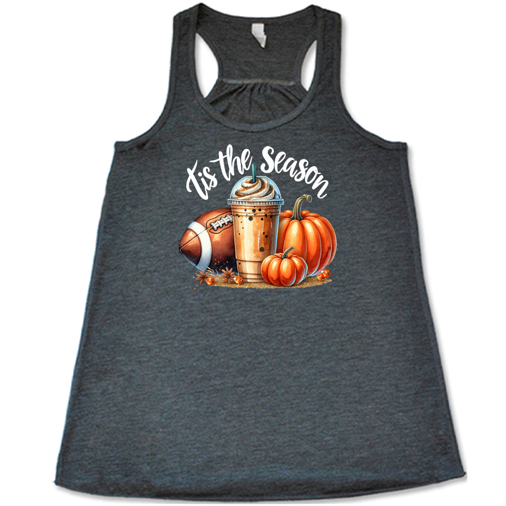 grey shirt with a football, coffee and pumpkin graphic on it with the quote "tis the season" on it