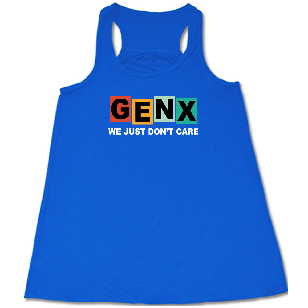 blue GenX We Just Don't Care Shirt