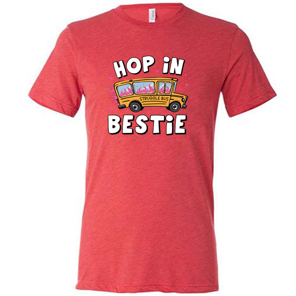 red shirt with the text "Hop In Bestie" on it