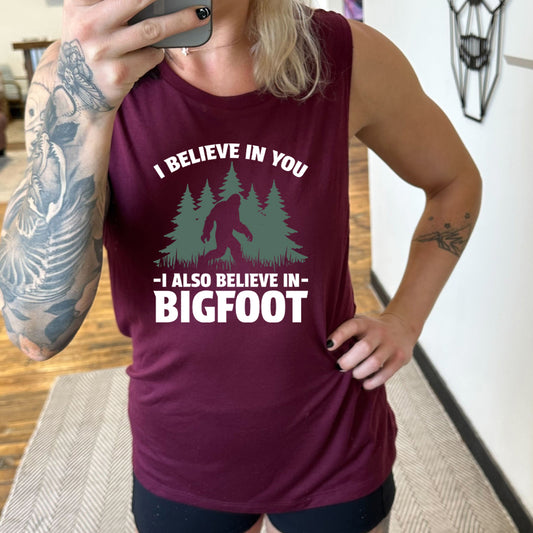 maroon shirt with the text "I Believe In You I Also Believe In Bigfoot" on it