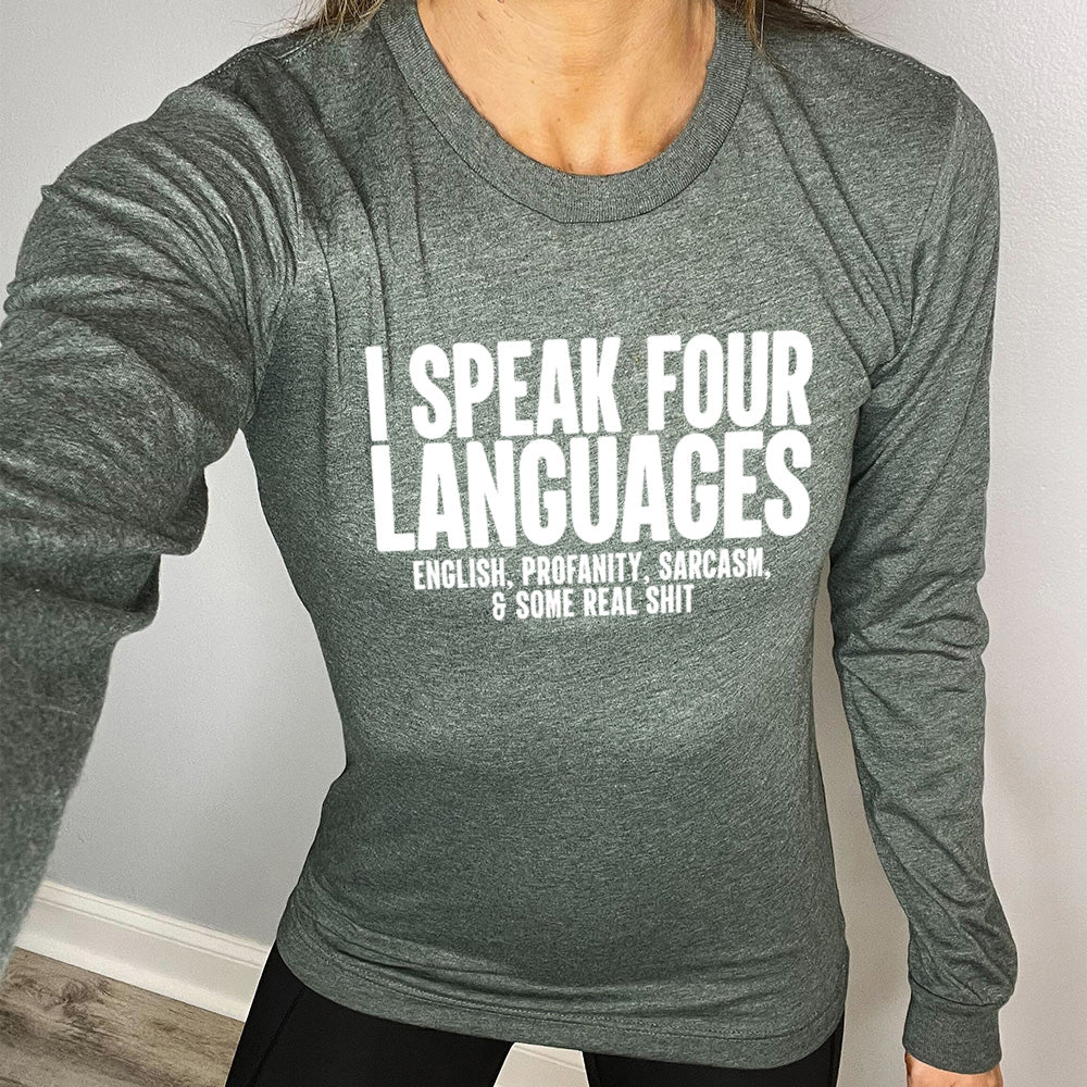 forest green long sleeve with the text "I Speak 4 Languages" on it