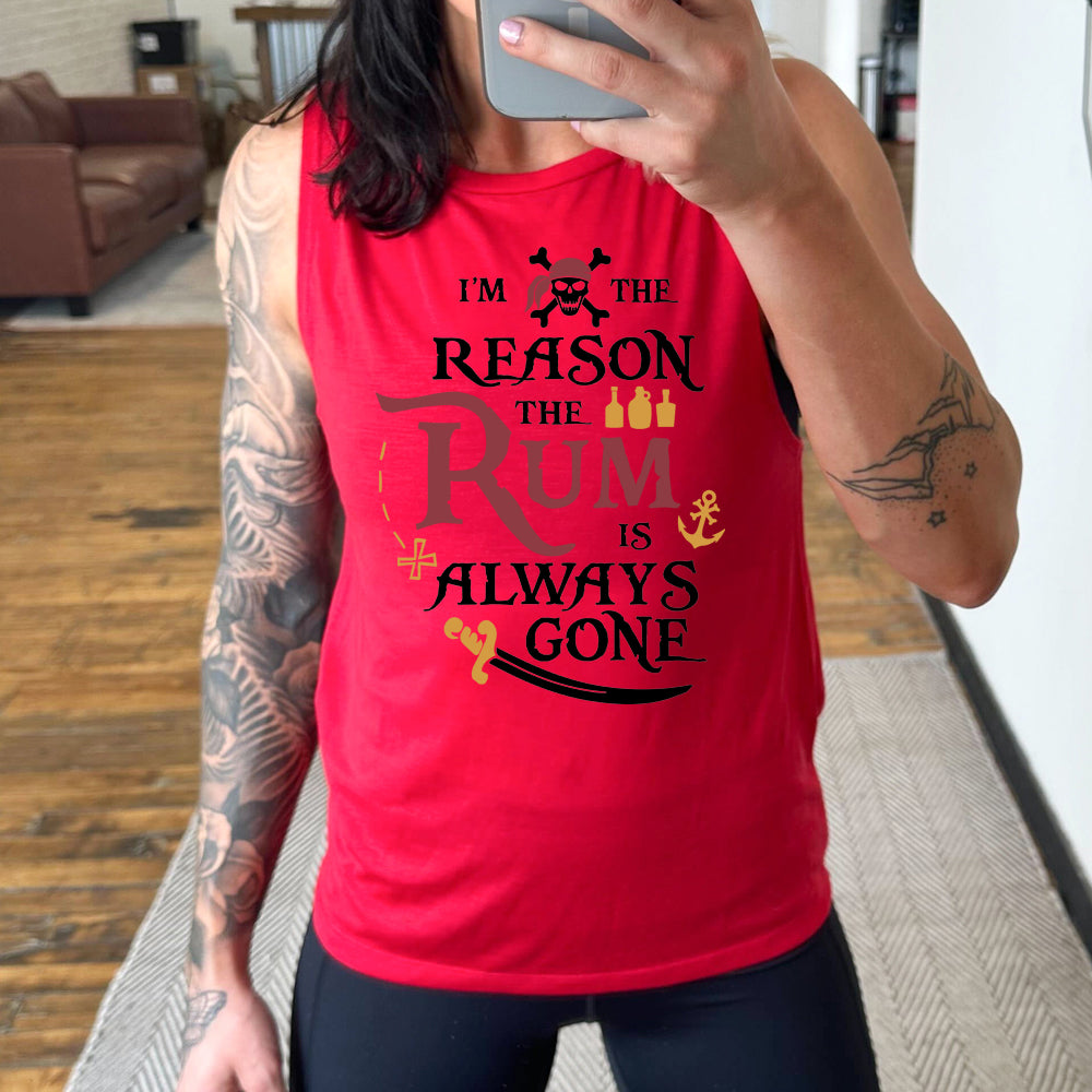 red muscle tank with the text "I'm The Reason The Rum Is Always Gone" on it