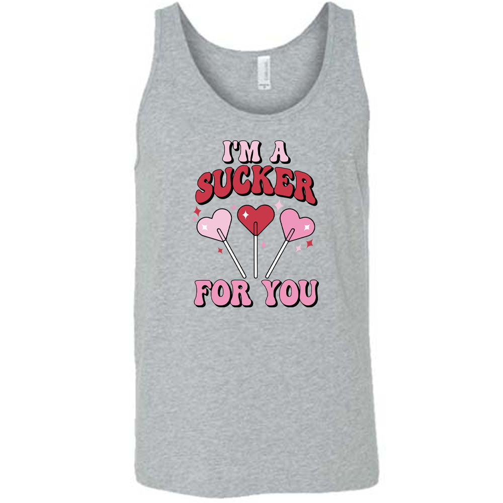 I'm A Sucker For You Shirt Unisex