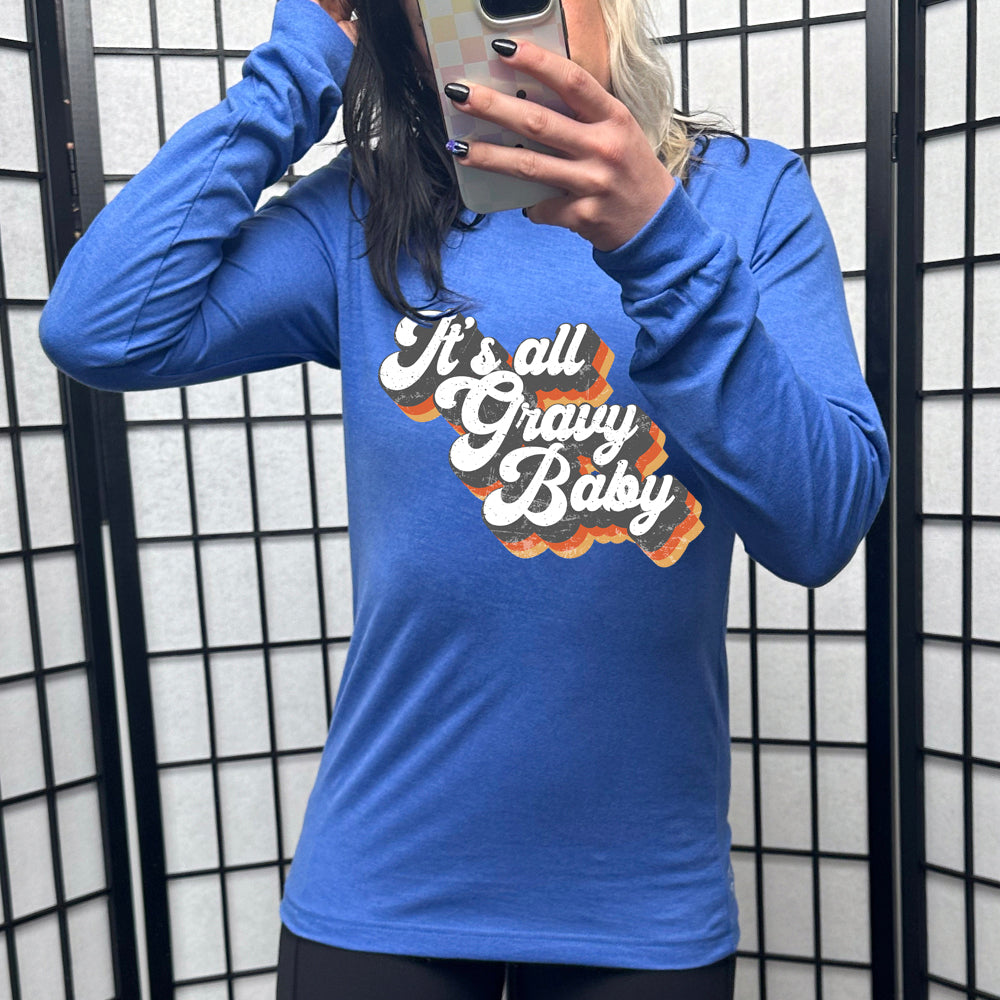 blue long sleeve shirt with the text "It's All Gravy Baby" on it