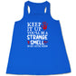 blue "Keep It Up You'll Be A Strange Smell In My Attic Soon" shirt