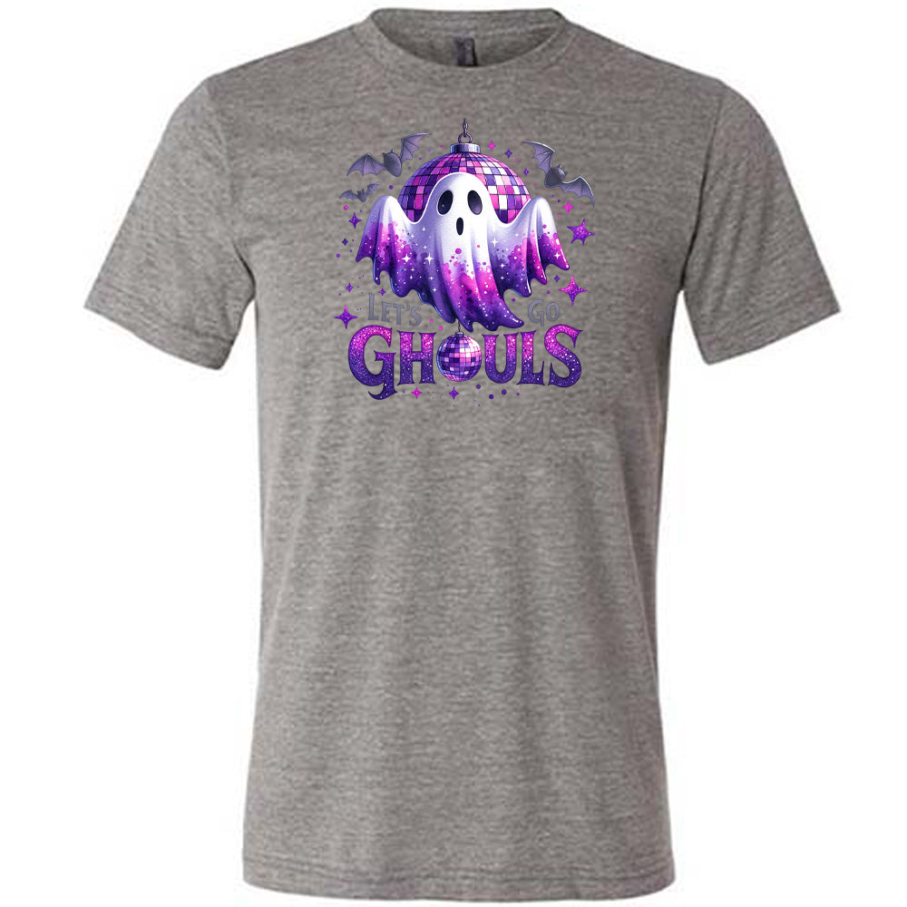 grey shirt that has a ghost graphic on it with the text "Let's Go Ghouls" on it