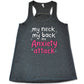 grey shirt with the text "My Neck My Back My Anxiety Attack" on it