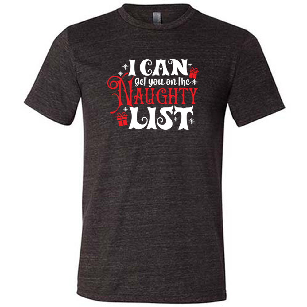 black shirt with the text "I Can Get You On The Naughty List" on it