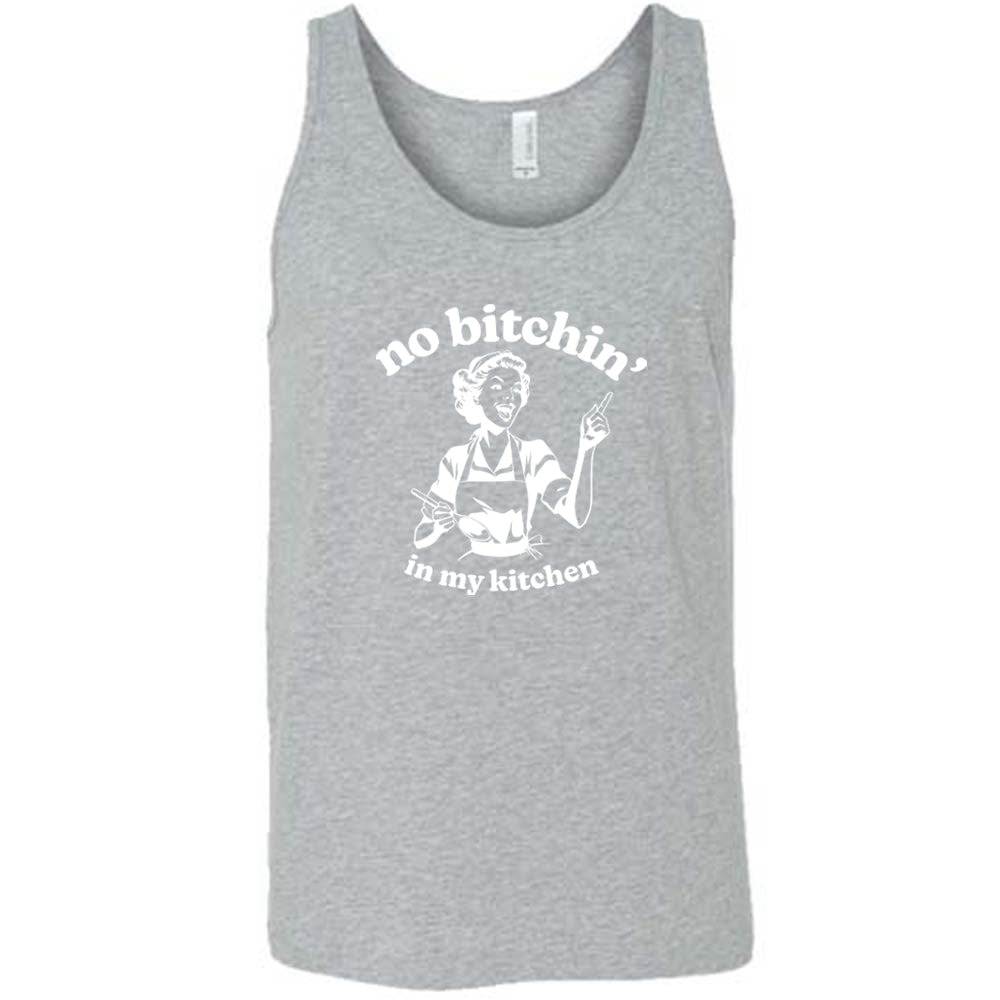 grey shirt with the text "No Bitchin In My Kitchen" on it