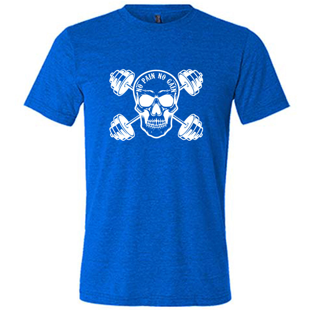 blue shirt with a skull and dumbbells graphic with the text "No Pain No Gain" on it