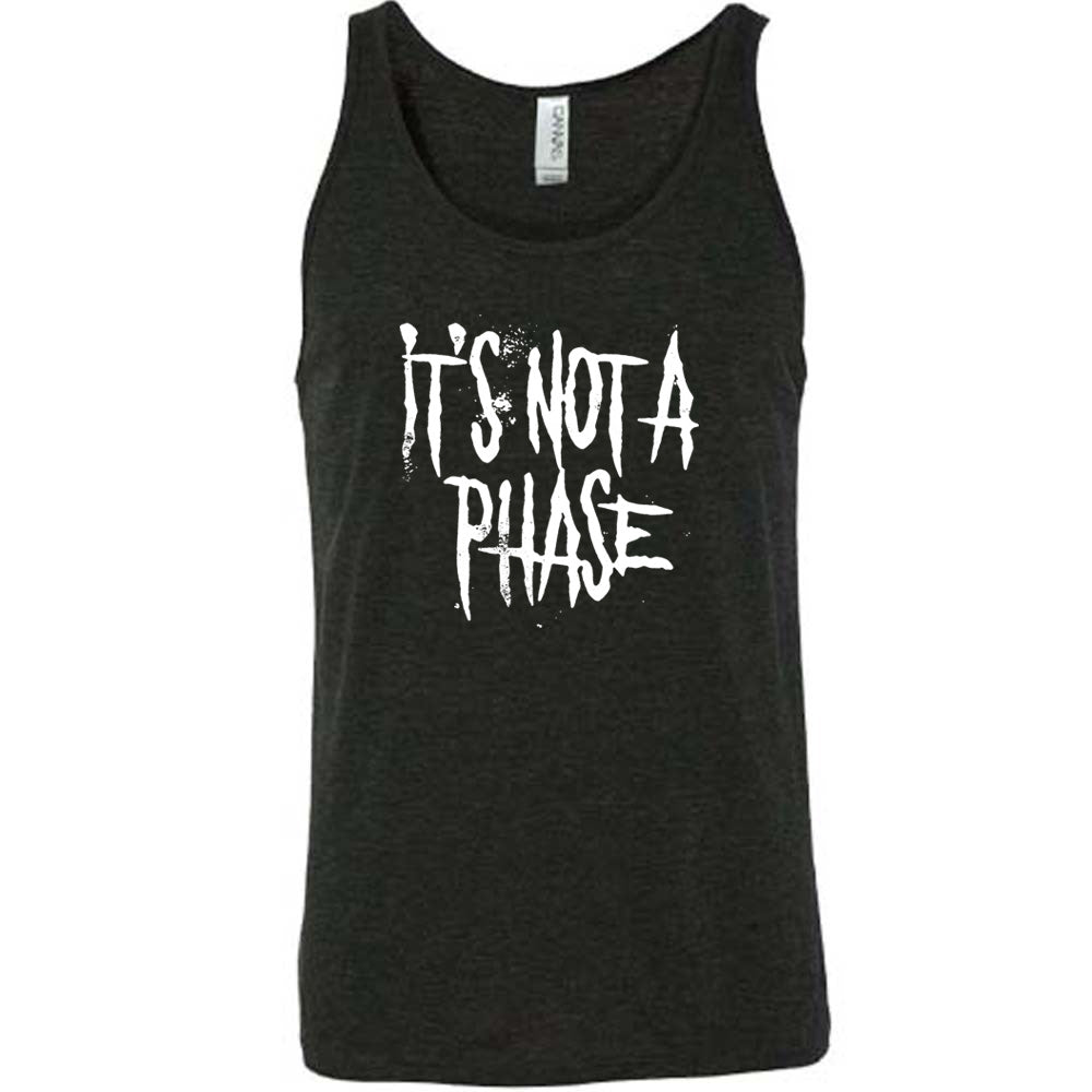 black shirt with the text "It's Not A Phase" on it