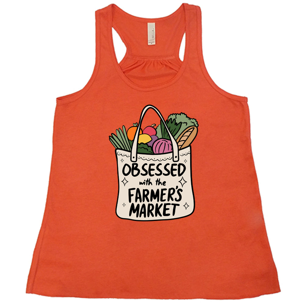 coral shirt with the text "Obsessed With The Farmer's Market" on it