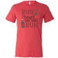 red shirt with the text "Run? I Thought You Said Rum" on it