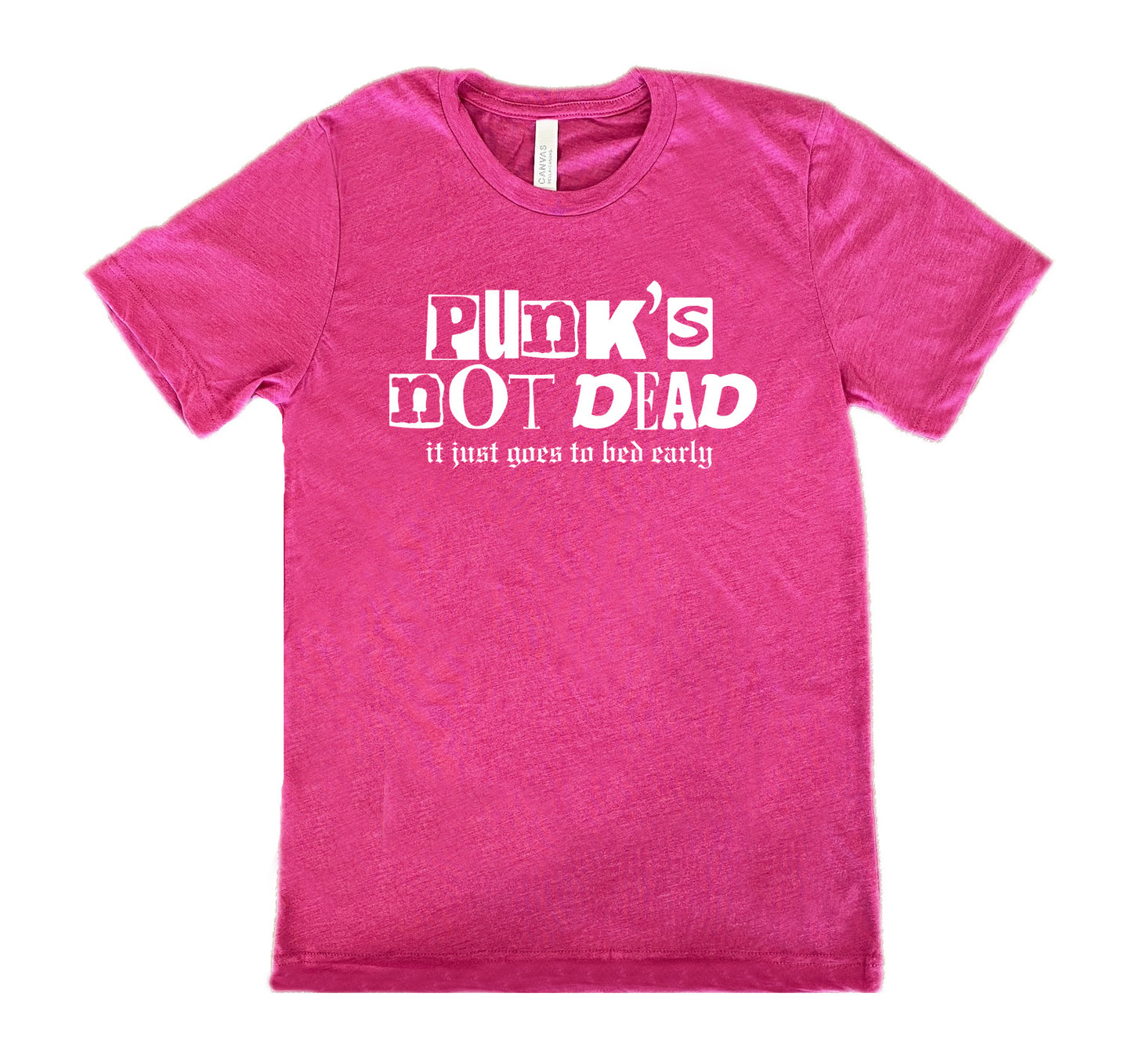 berry shirt with the text "Punk's Not Dead, It Just Goes To Bed Early" on it