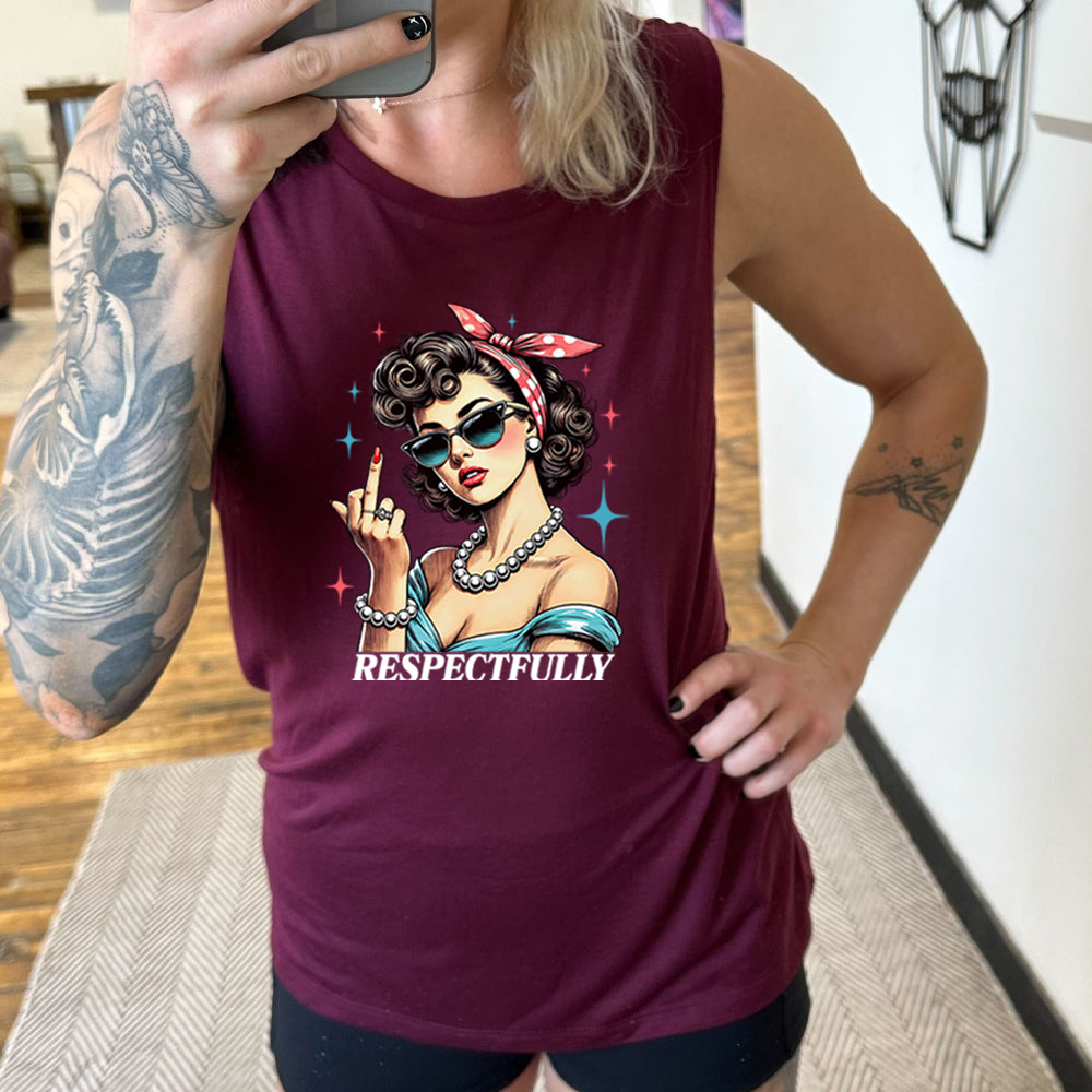 maroon muscle tank with a graphic of a lady putting her middle finger up with the text "respectfully" 