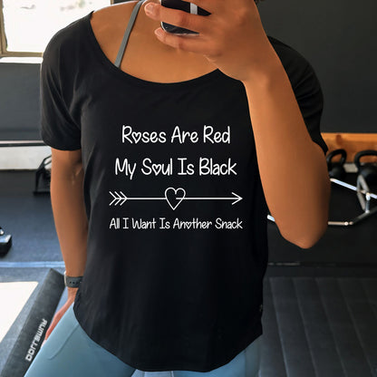 Roses Are Red My Soul Is Black All I Want Is Another Snack | Slouchy Tee