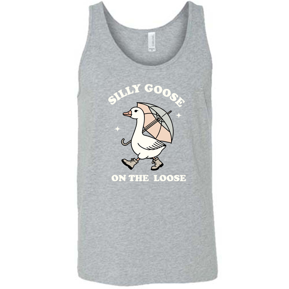 grey shirt with the text "Silly Goose On The Loose" on it