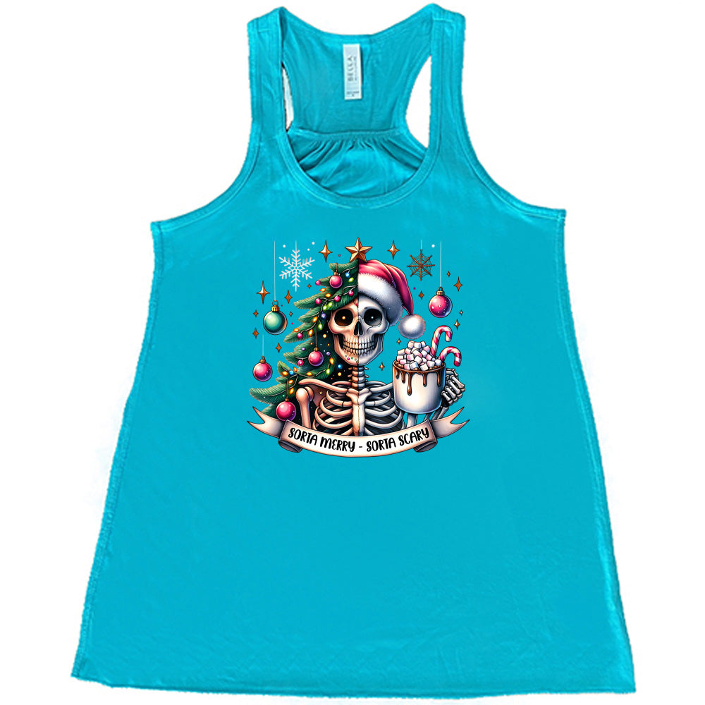 teal shirt with the text "Sorta Merry Sorta Scary" and a skull graphic on it