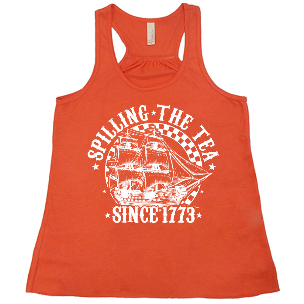 orange Spilling The Tea Since 1773 Tank Top