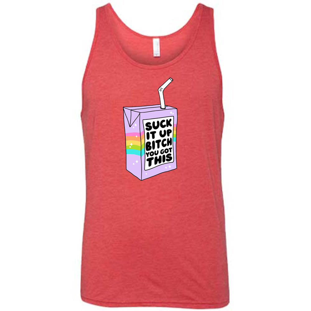 red Suck It Up Bitch You Got This Unisex Shirt