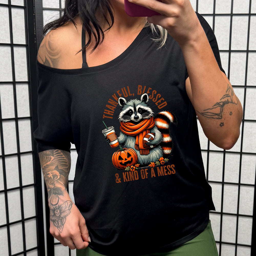 black Thankful, Blessed, &amp; Kind of a Mess Slouchy Tee