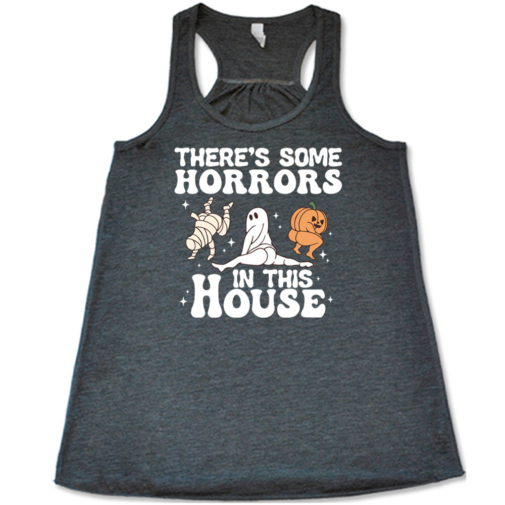 grey "There's Some Horrors In This House" shirt