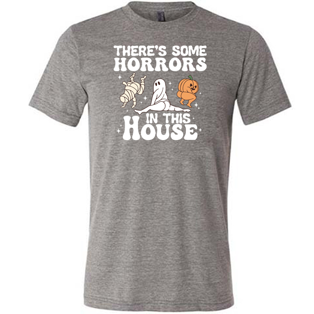 grey "There's Some Horrors In This House" shirt