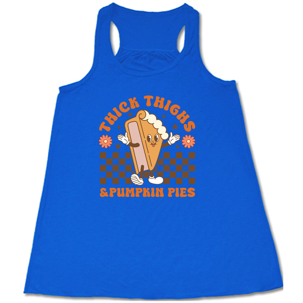 blue Thick Thighs & Pumpkin Pies Shirt