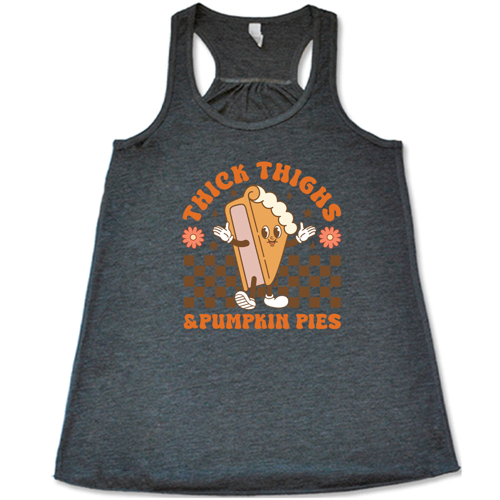 grey Thick Thighs & Pumpkin Pies Shirt