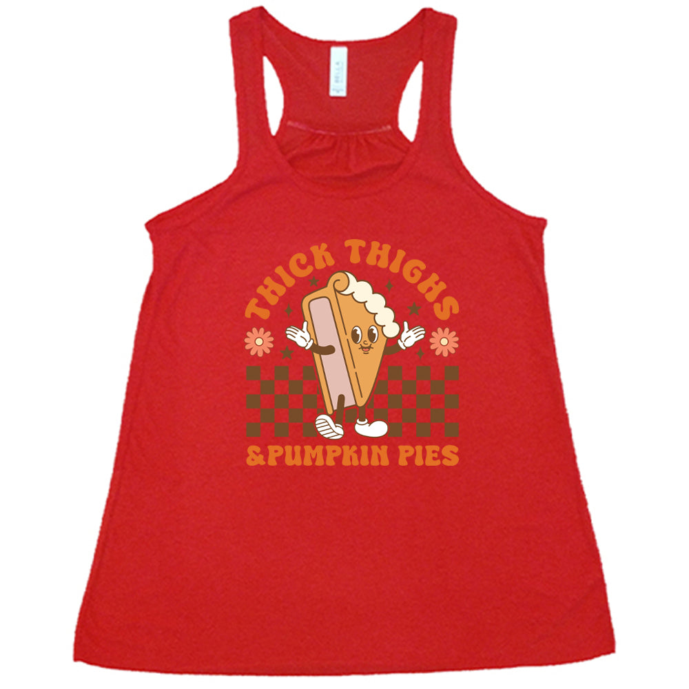 red Thick Thighs & Pumpkin Pies Shirt