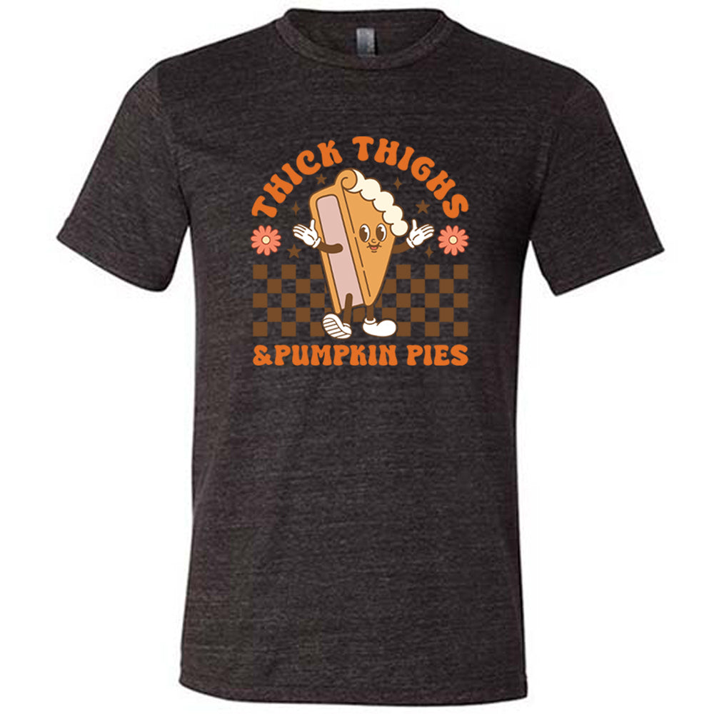 black Thick Thighs & Pumpkin Pies Shirt