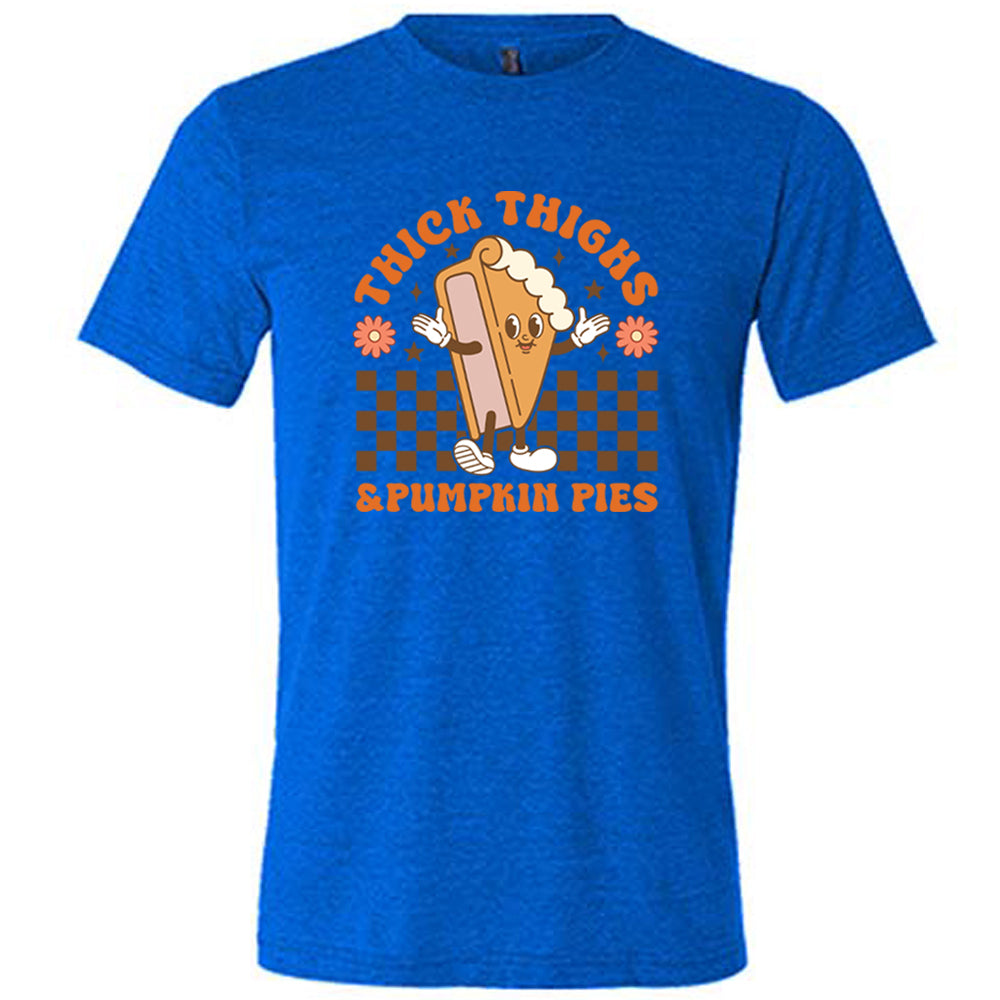 blue Thick Thighs & Pumpkin Pies Shirt