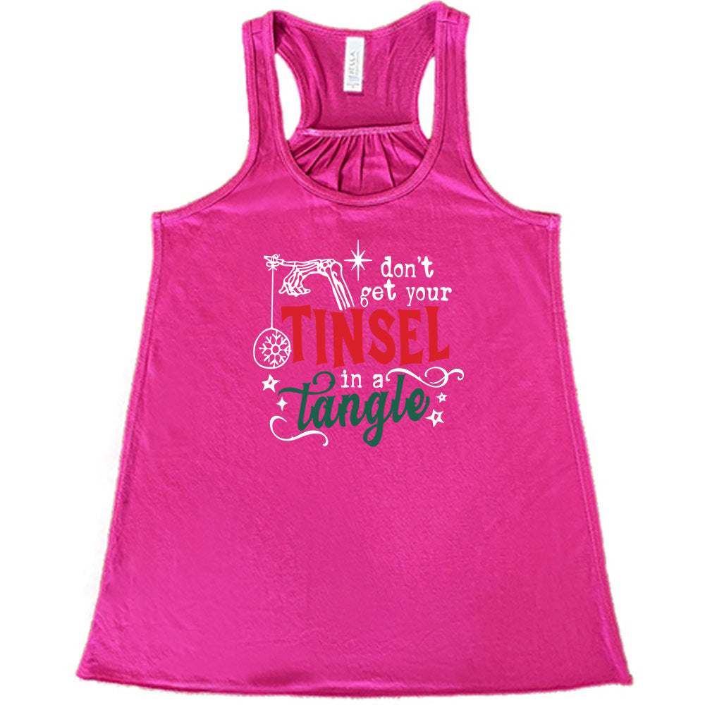 berry shirt with the text "Don't Get Your Tinsel In A Tangle" on it