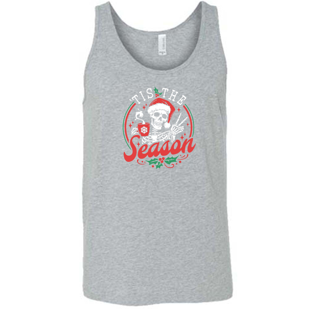 grey shirt with the text "Tis The Season" on it