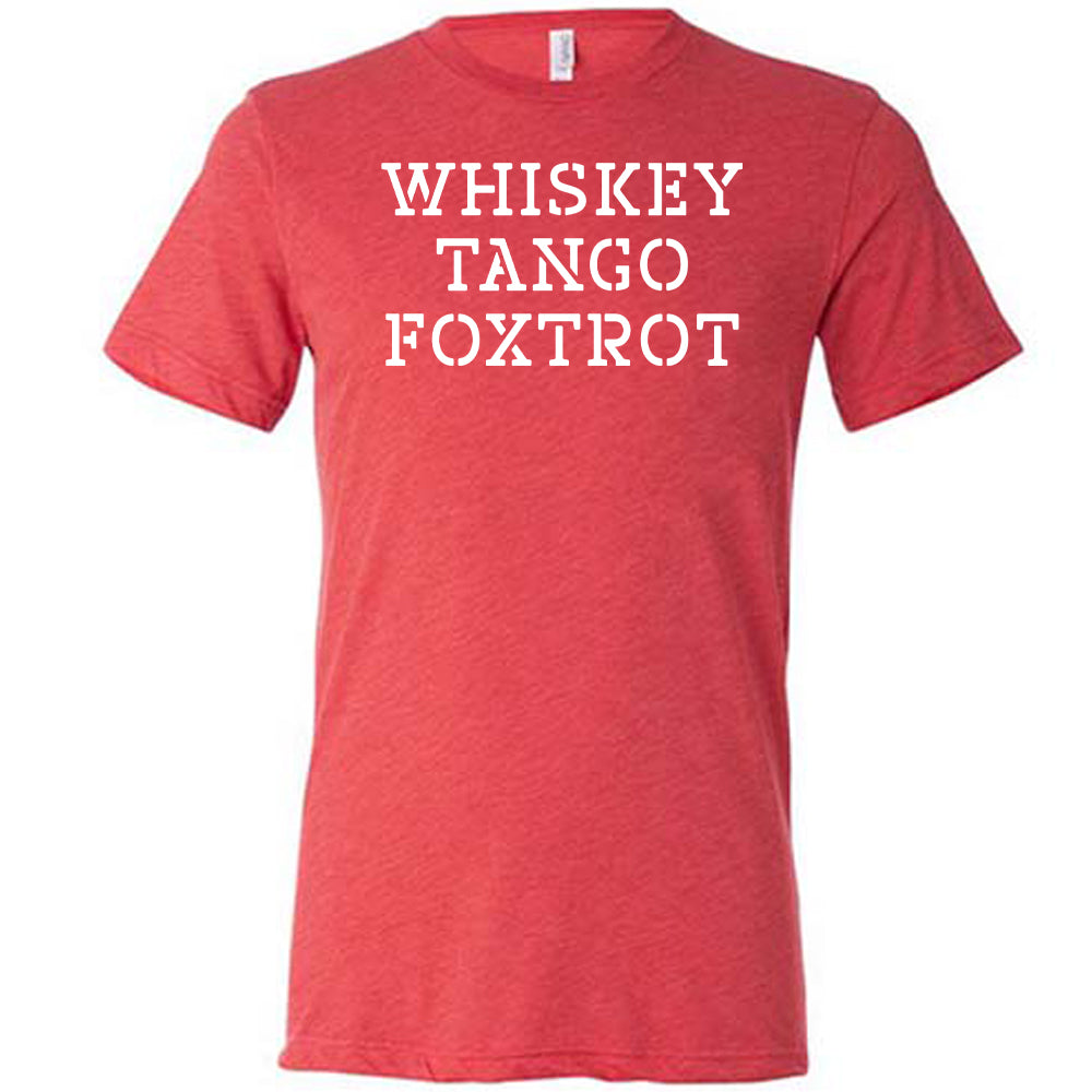 red shirt with the quote "Whiskey Tango Foxtrot" on it