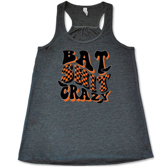 grey Bat Shit Crazy Shirt