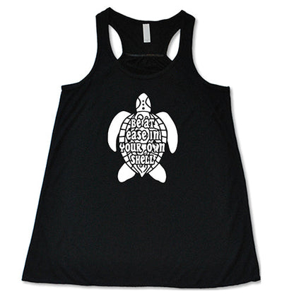 Be At Ease In Your Own Shell Shirt