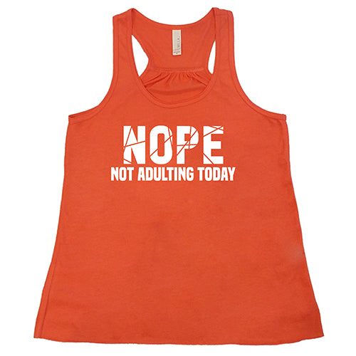 Nope, Not Adulting Today Shirt