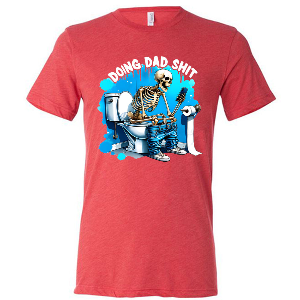 red shirt with the saying "Doing Dad Shit" on it